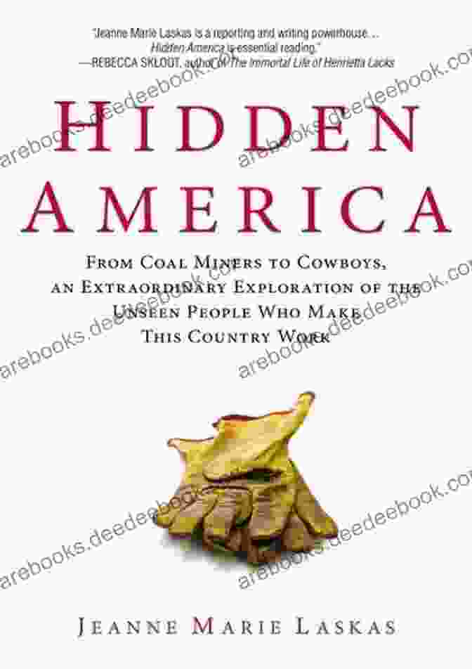 Cowboys Driving Cattle Hidden America: From Coal Miners To Cowboys An Extraordinary Exploration Of The Unseen People Who Make This Country Work