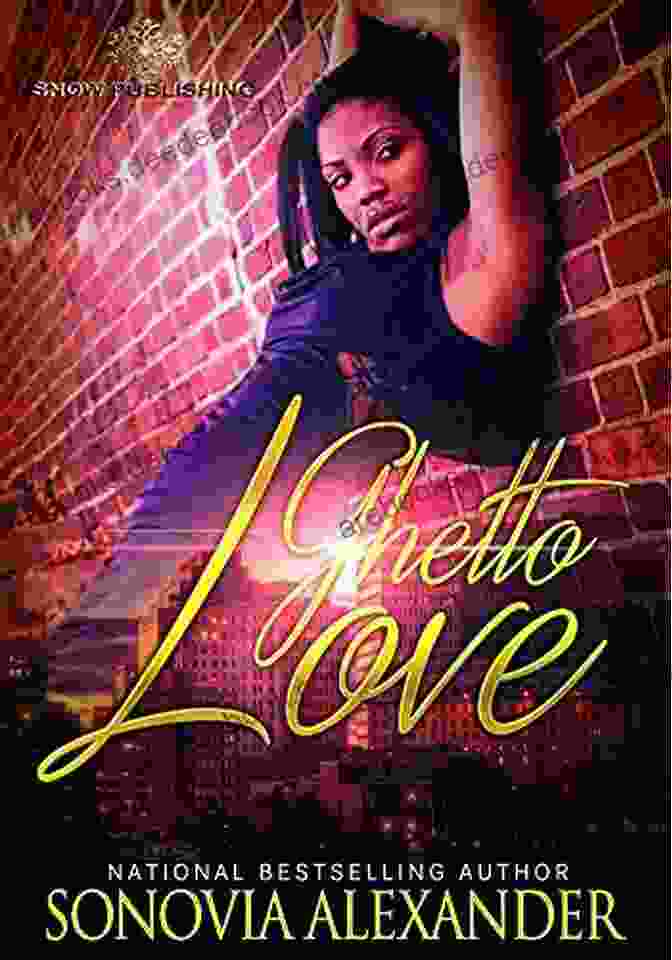 Ghetto Love By Sonovia Alexander Ghetto Love 5 Sonovia Alexander