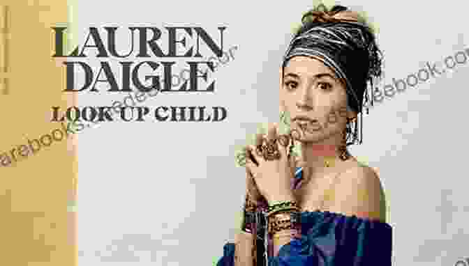 Lauren Daigle's 'Look Up Child' Album Cover DARE TO DREAM: 17 Songs With Chords