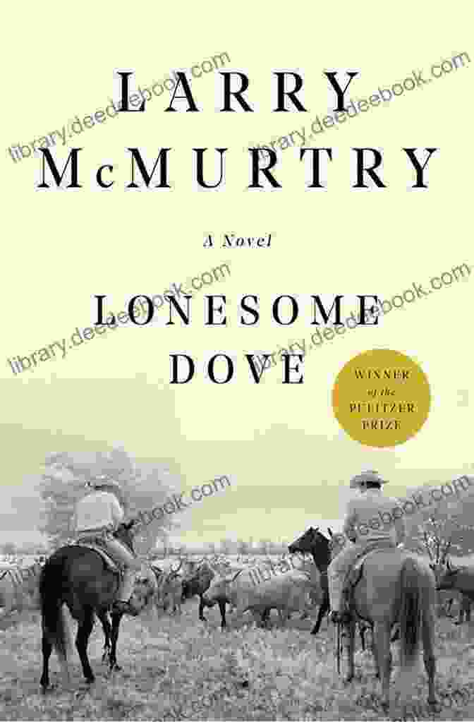 Lonesome Dove By Larry McMurtry Western Fiction 10 Pack: 10 Full Length Classic Westerns