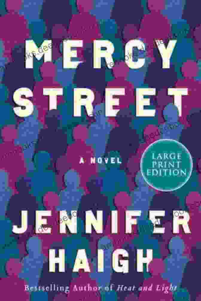 Mercy Street Novel By Jennifer Haigh Mercy Street: A Novel Jennifer Haigh