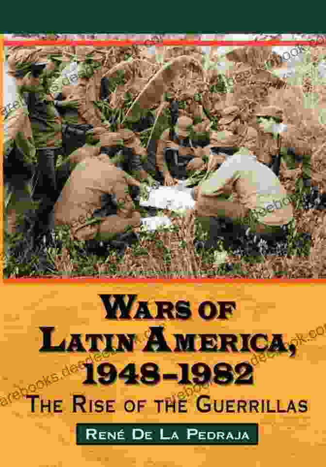 Sandinista Contras War Wars Of Latin America 1948 1982: The Rise Of The Guerrillas