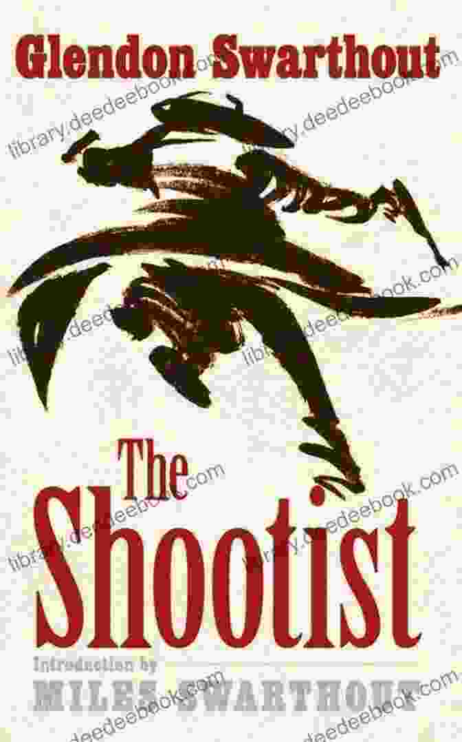 The Shootist By Glendon Swarthout Western Fiction 10 Pack: 10 Full Length Classic Westerns