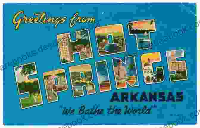 Vintage Postcard Of Hot Springs Arkansas Hot Springs Arkansas In Vintage Postcards (Postcard History Series)