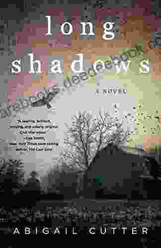 Long Shadows: A Novel Abigail Cutter