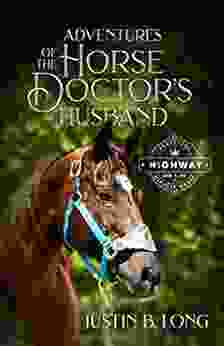 Adventures Of The Horse Doctor S Husband