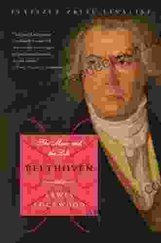 Beethoven: The Music And The Life