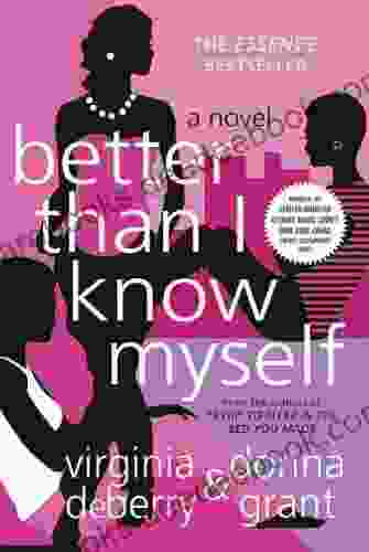 Better Than I Know Myself: A Novel