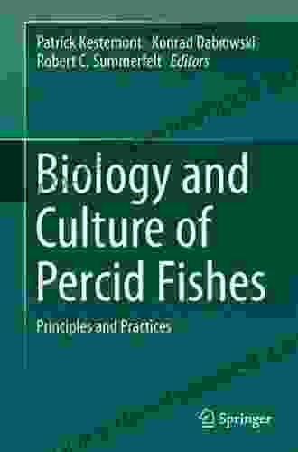 Biology And Culture Of Percid Fishes: Principles And Practices