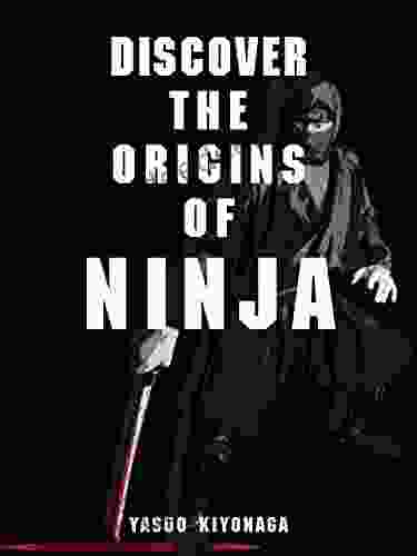 Discover The Origins Of Ninja
