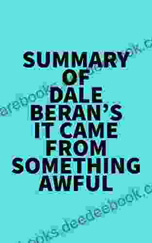 Summary Of Dale Beran S It Came From Something Awful