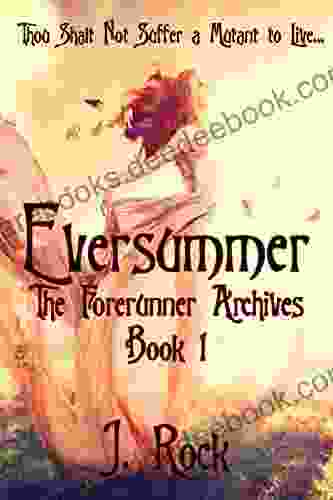 Eversummer: The Forerunner Archives 1