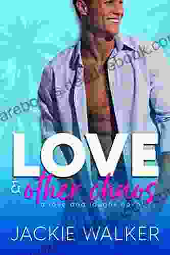 Love Other Chaos: A Friends To Lovers Teacher/Parent Rom Com (Love And Laughs 1)