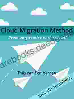 Cloud Migration Method: From On Premise To The Cloud