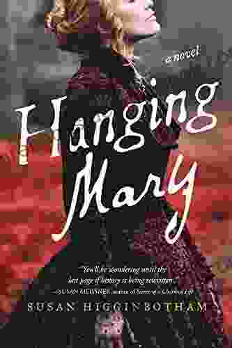 Hanging Mary: A Novel Susan Higginbotham