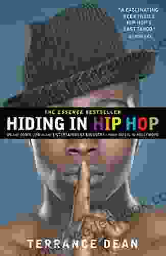 Hiding In Hip Hop: On The Down Low In The Entertainment Industry From Music To Hollywood