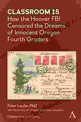 Classroom 15: How The Hoover FBI Censored The Dreams Of Innocent Oregon Fourth Graders