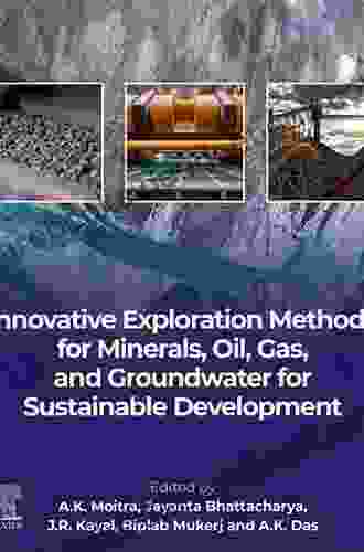 Innovative Exploration Methods For Minerals Oil Gas And Groundwater For Sustainable Development