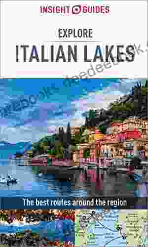 Insight Guides Explore Italian Lakes (Travel Guide EBook) (Insight Explore Guides)