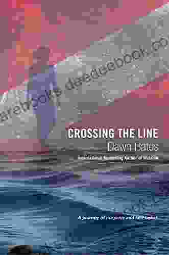 Crossing The Line: A Journey Of Purpose And Self Belief (The Trilogy Of Life Itself 3)
