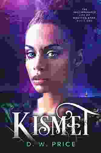 Kismet (The Incomparable Life Of Madison Ryan 1)