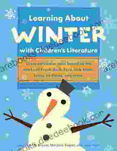 Learning About Winter With Children S Literature (Learning About )