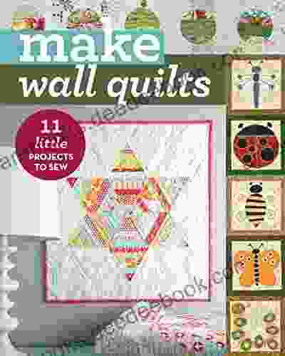 Make Wall Quilts: 11 Little Projects To Sew