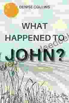What Happened To John?: A Memoir Of Enduring Love Mental Health And Suicide