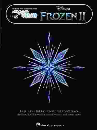 Frozen 2 E Z Play Today Songbook: Music From The Motion Picture Soundtrack E Z Play Today Volume 149