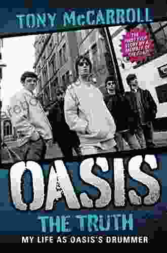 Oasis: The Truth Tony McCarroll