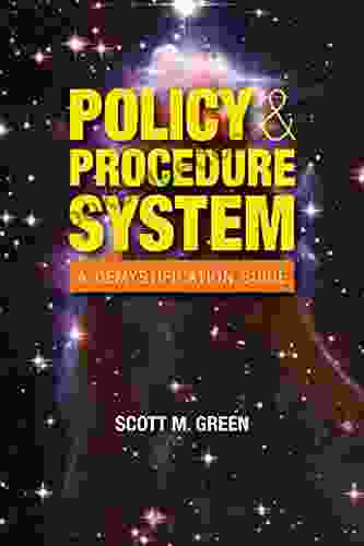 Policy Procedure System: A Demystification Guide