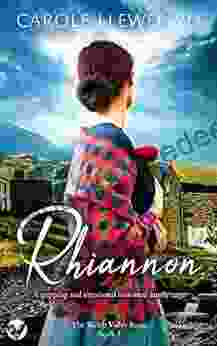 RHIANNON A Gripping And Emotional Historical Family Saga (The Welsh Valley Sagas 1)