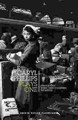 Caryl Phillips: Plays One: Strange Fruit Where There Is Darkness The Shelter (Oberon Modern Playwrights)
