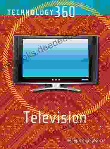 Television (Technology 360) John Grabowski
