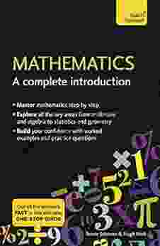 Mathematics: A Complete Introduction: The Easy Way To Learn Maths (Teach Yourself)