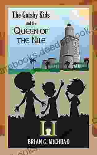 The Gatsby Kids And The Queen Of The Nile (The Adventures Of The Gatsby Kids 2)