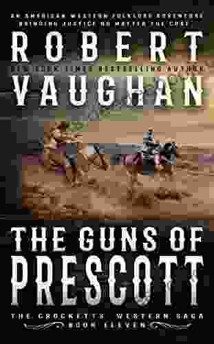The Guns Of Prescott: A Classic Western (The Crocketts 11)