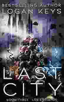 The Last City: Lies Legends (The Last City 3)