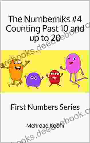 The Numberniks #4 Counting Past 10 And Up To 20: First Numbers