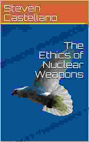The Ethics Of Nuclear Weapons