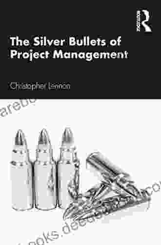 The Silver Bullets Of Project Management