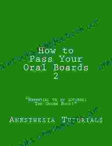 How To Pass Your Oral Boards 2: Tips And Tricks From Recently Certified Diplomates