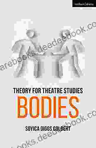 Theory For Theatre Studies: Bodies
