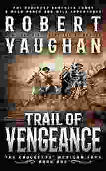 Trail Of Vengeance: A Classic Western (The Crocketts 1)