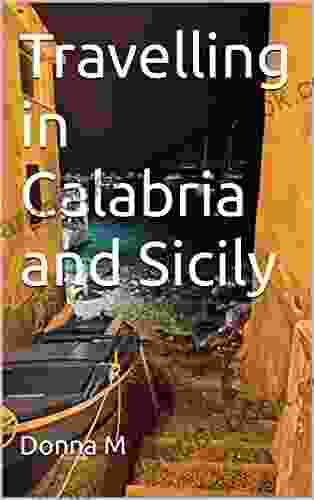 Travelling In Calabria And Sicily