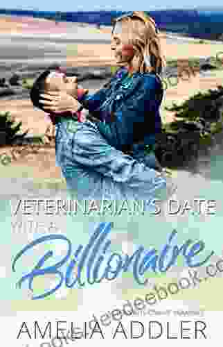 Veterinarian S Date With A Billionaire: A Clean Billionaire Romance (Billionaire Date 3)