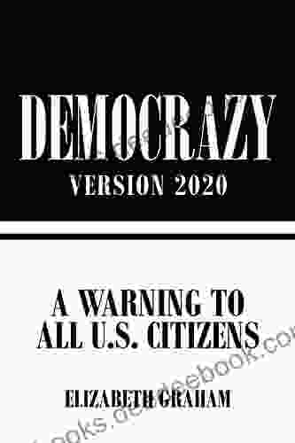 Democrazy Version 2024: A Warning To All U S Citizens